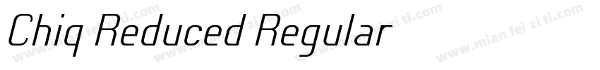 Chiq Reduced Regular字体转换